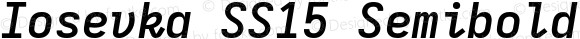 Iosevka SS15 Semibold Extended Italic