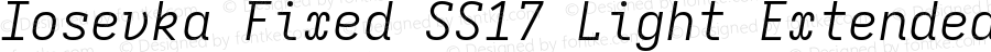 Iosevka Fixed SS17 Light Extended Italic