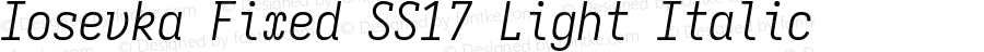 Iosevka Fixed SS17 Light Italic