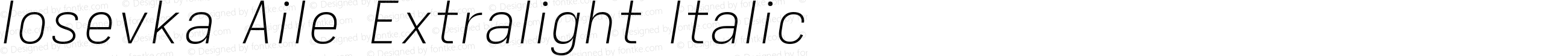 Iosevka Aile Extralight Italic