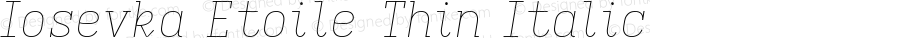 Iosevka Etoile Thin Italic