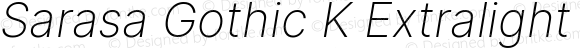 Sarasa Gothic K Extralight Italic