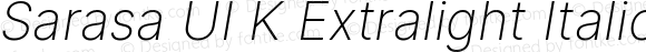 Sarasa UI K Extralight Italic