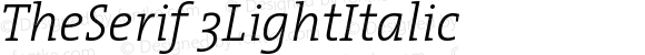 TheSerif 3LightItalic