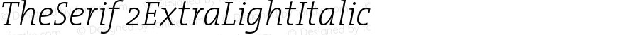 TheSerif 2 ExtraLight Italic