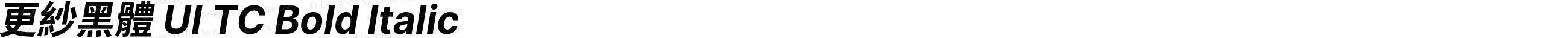 更紗黑體 UI TC Bold Italic