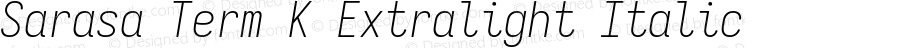 Sarasa Term K Extralight Italic
