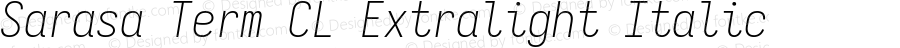 Sarasa Term CL Xlight Italic