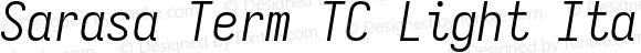 Sarasa Term TC Light Italic