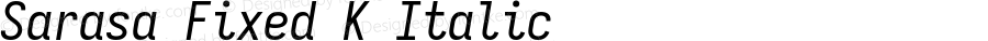 Sarasa Fixed K Italic