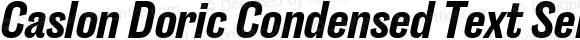 Caslon Doric Condensed Text Semibold Italic