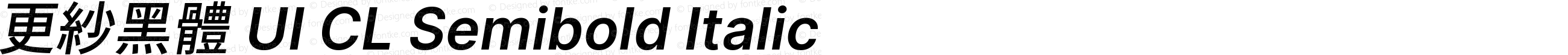 更紗黑體 UI CL Semibold Italic