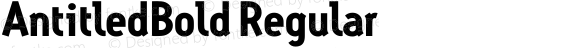 AntitledBold Regular Macromedia Fontographer 4.1.4 11/5/01