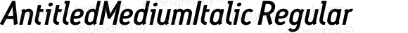 AntitledMediumItalic Regular Macromedia Fontographer 4.1.4 11/5/01