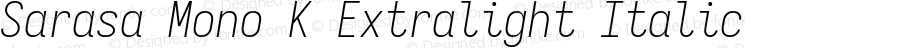 Sarasa Mono K Xlight Italic
