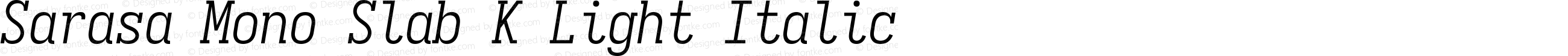 Sarasa Mono Slab K Light Italic