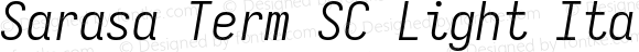 Sarasa Term SC Light Italic