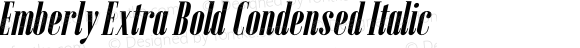 Emberly Extra Bold Condensed Italic