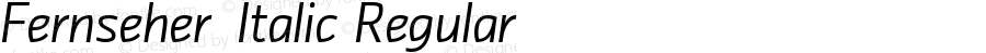 Fernseher-Italic Regular Version 1.0 Extracted by ASV http://www.buraks.com/asv