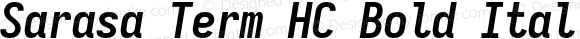 Sarasa Term HC Bold Italic