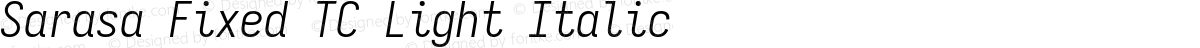 Sarasa Fixed TC Light Italic