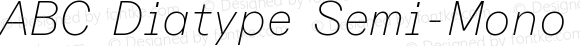 ABC Diatype Semi-Mono Thin Italic