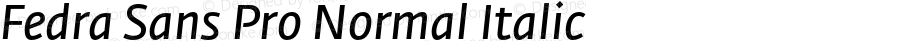 Fedra Sans Pro Normal Italic Version 3.301;PS 003.003;hotconv 1.0.38