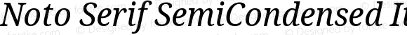 Noto Serif SemiCondensed Italic