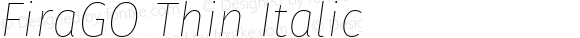 FiraGO Thin Italic