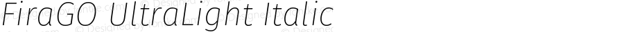 FiraGO UltraLight Italic