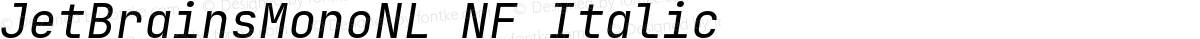 JetBrainsMonoNL NF Italic