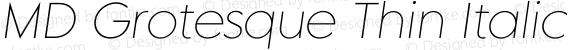 MD Grotesque Thin Italic