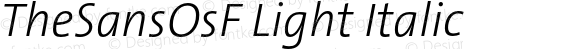 TheSansOsF Light Italic