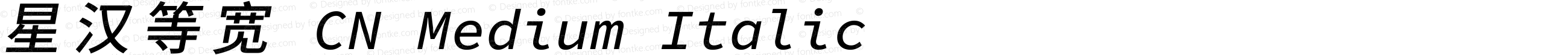 星汉等宽 CN Medium Italic