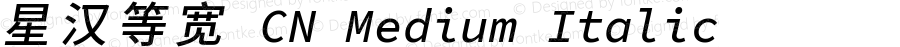 星汉等宽 CN Medium Italic