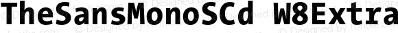 TheSansMonoSCd W8ExtraBold Regular Version 3.009