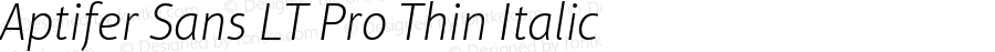 AptiferSansLTPro-ThinItalic