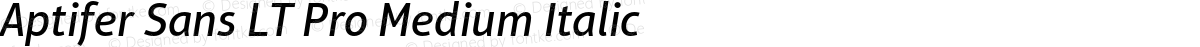 Aptifer Sans LT Pro Medium Italic