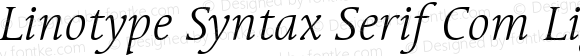 Linotype Syntax Serif Com Light Italic