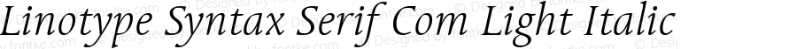 Linotype Syntax Serif Com Light Italic