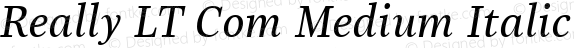 Really LT Com Medium Italic