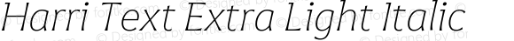 Harri Text Extra Light Italic