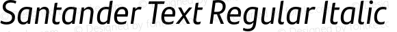 Santander Text Regular Italic