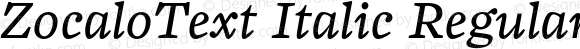 ZocaloText Italic Regular Version 1.0