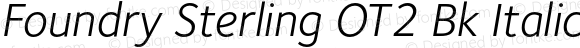 Foundry Sterling OT2 Bk Italic Bk Italic