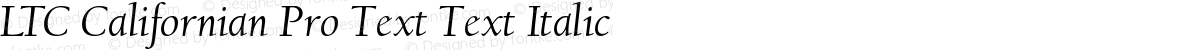 LTC Californian Pro Text Text Italic