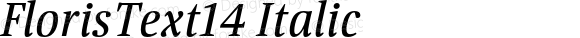 FlorisText14 Italic