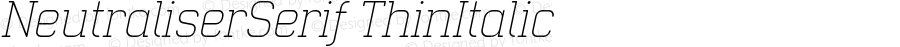 NeutraliserSerif-ThinItalic