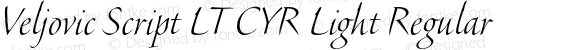 Veljovic Script LT CYR Light Regular