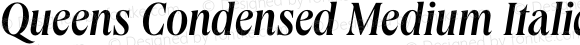 Queens Condensed Medium Italic